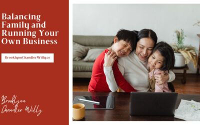 Balancing Family and Running Your Own Business